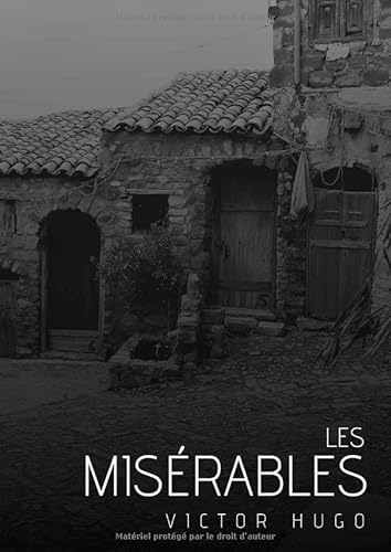 Les Misérables: Œuvre complète